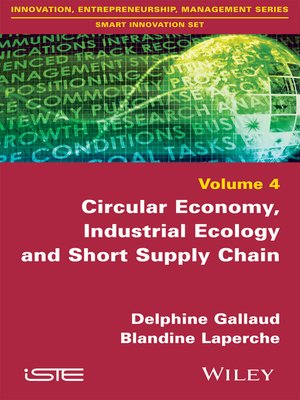 cover image of Circular Economy, Industrial Ecology and Short Supply Chain